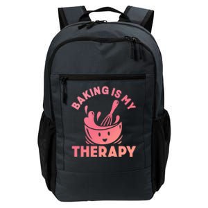 Baking Is My Therapy Bakers Funny Baking Lovers Bakery Owner Great Gift Daily Commute Backpack