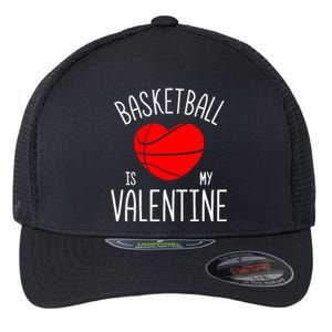 Basketball is My Valentine Flexfit Unipanel Trucker Cap