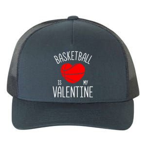 Basketball is My Valentine Yupoong Adult 5-Panel Trucker Hat