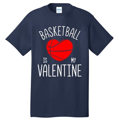 Basketball is My Valentine Tall T-Shirt