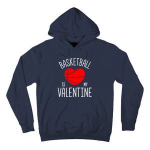 Basketball is My Valentine Tall Hoodie