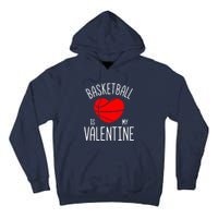 Basketball is My Valentine Tall Hoodie