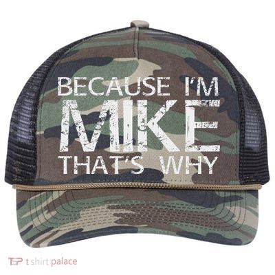 Because I'm Mike That's Why Fun Funny Gift Idea Retro Rope Trucker Hat Cap