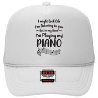 But In My Head Im Playing Piano High Crown Mesh Back Trucker Hat