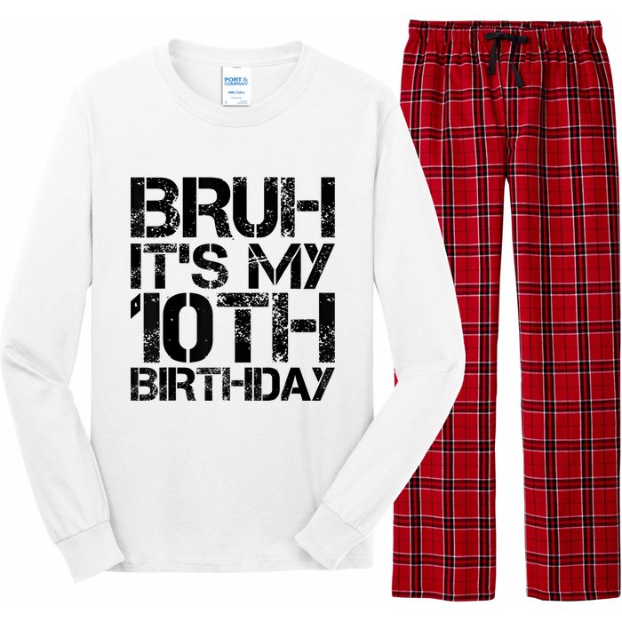 Bruh Its My 10th Birthday 10th Year Old 10yr Birthday Boy Long Sleeve Pajama Set