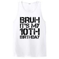 Bruh Its My 10th Birthday 10th Year Old 10yr Birthday Boy PosiCharge Competitor Tank