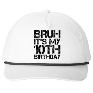 Bruh Its My 10th Birthday 10th Year Old 10yr Birthday Boy Snapback Five-Panel Rope Hat