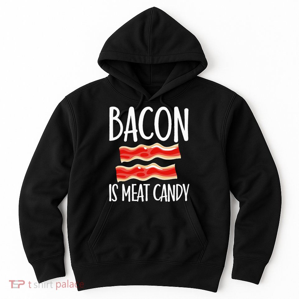 Bacon Is Meat Candy Gift Pig Costume BBQ Lover Grilling Pork Hoodie
