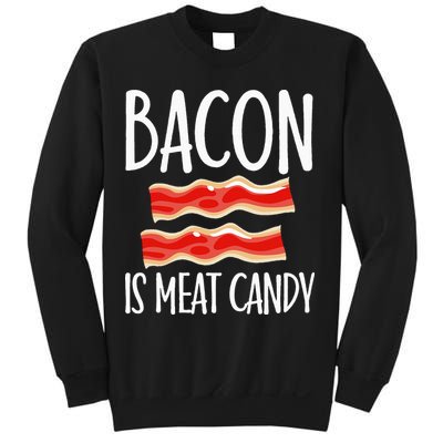 Bacon Is Meat Candy Gift Pig Costume BBQ Lover Grilling Pork Sweatshirt