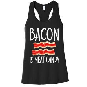 Bacon Is Meat Candy Gift Pig Costume BBQ Lover Grilling Pork Women's Racerback Tank