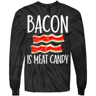 Bacon Is Meat Candy Gift Pig Costume BBQ Lover Grilling Pork Tie-Dye Long Sleeve Shirt