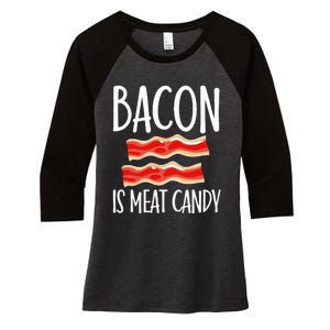 Bacon Is Meat Candy Gift Pig Costume BBQ Lover Grilling Pork Women's Tri-Blend 3/4-Sleeve Raglan Shirt