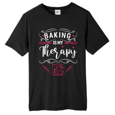 Baking Is My Therapy Funny Baking Bake Gift Tall Fusion ChromaSoft Performance T-Shirt