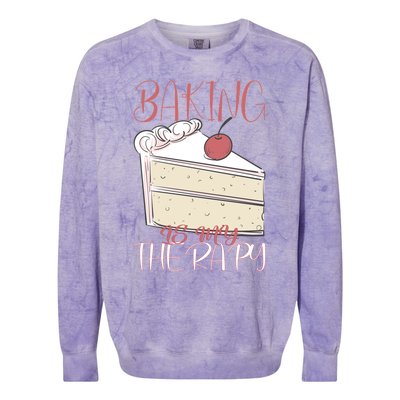 Baking Is My Therapy Baking Baker Gift Colorblast Crewneck Sweatshirt