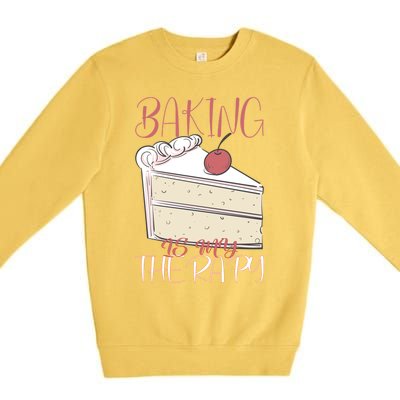 Baking Is My Therapy Baking Baker Gift Premium Crewneck Sweatshirt