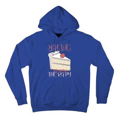 Baking Is My Therapy Baking Baker Gift Hoodie