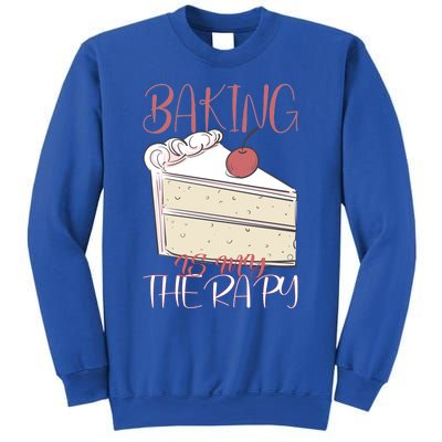 Baking Is My Therapy Baking Baker Gift Sweatshirt