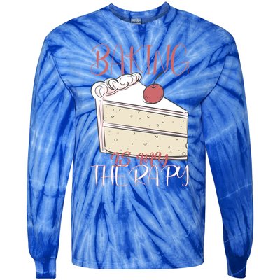 Baking Is My Therapy Baking Baker Gift Tie-Dye Long Sleeve Shirt