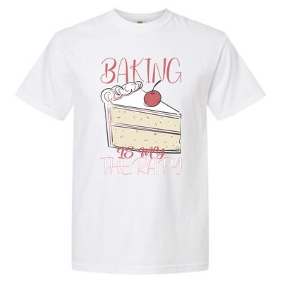 Baking Is My Therapy Baking Baker Gift Garment-Dyed Heavyweight T-Shirt