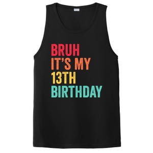 Bruh Its My 13th Birthday 13 Years Old Thirteenth Birthday PosiCharge Competitor Tank