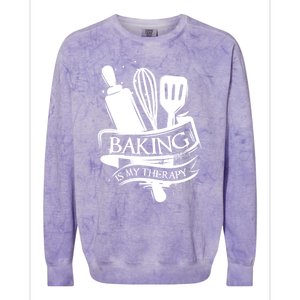 Baking Is My Therapy Funny Baking Gift Funny Gift Colorblast Crewneck Sweatshirt