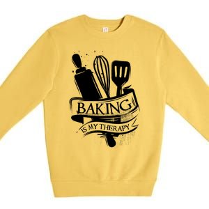 Baking Is My Therapy Funny Baking Gift Funny Gift Premium Crewneck Sweatshirt