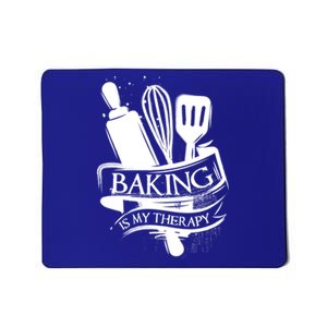 Baking Is My Therapy Funny Baking Gift Funny Gift Mousepad