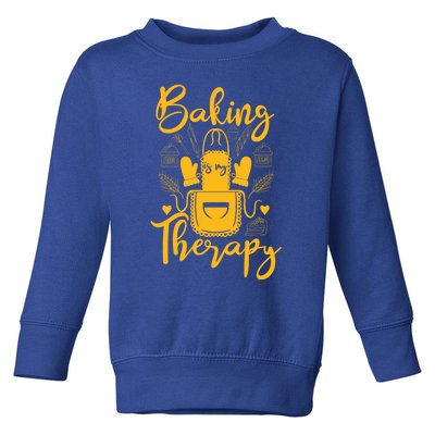 Baking Is My Therapy Baking Is My Love Language Gift Bakeaholic Gift Toddler Sweatshirt