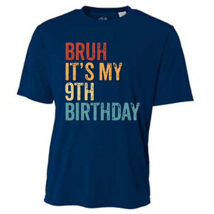 Bruh Its My 9th Birthday Cool 9 Year Old Vintage Bday Cooling Performance Crew T-Shirt