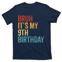 Bruh Its My 9th Birthday Cool 9 Year Old Vintage Bday T-Shirt