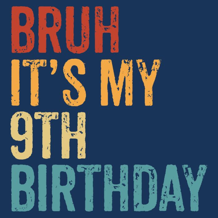 Bruh Its My 9th Birthday Cool 9 Year Old Vintage Bday Button