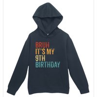 Bruh Its My 9th Birthday Cool 9 Year Old Vintage Bday Urban Pullover Hoodie