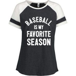 Baseball Is My Favorite Season Meaningful Gift Enza Ladies Jersey Colorblock Tee