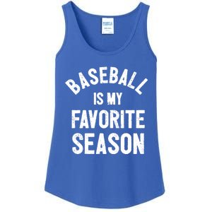 Baseball Is My Favorite Season Meaningful Gift Ladies Essential Tank