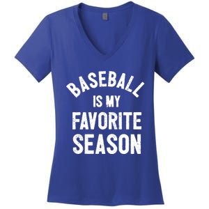 Baseball Is My Favorite Season Meaningful Gift Women's V-Neck T-Shirt