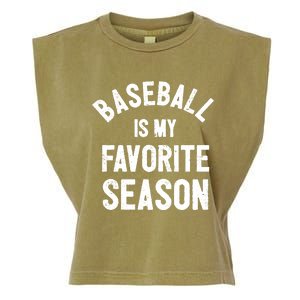 Baseball Is My Favorite Season Meaningful Gift Garment-Dyed Women's Muscle Tee