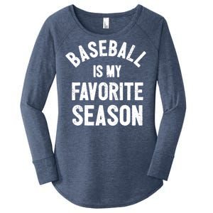 Baseball Is My Favorite Season Meaningful Gift Women's Perfect Tri Tunic Long Sleeve Shirt