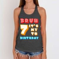 Bruh ItS My 7th Birthday Women's Knotted Racerback Tank