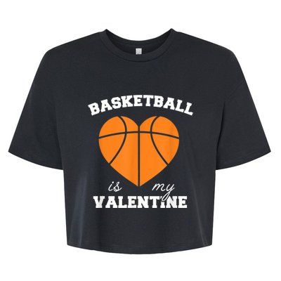 Basketball Is My Valentine Bella+Canvas Jersey Crop Tee