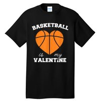 Basketball Is My Valentine Tall T-Shirt