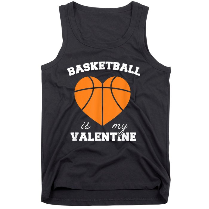 Basketball Is My Valentine Tank Top