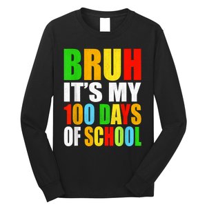 Bruh Its My 100 Days Of School Its 100th Day Of School Boy Long Sleeve Shirt