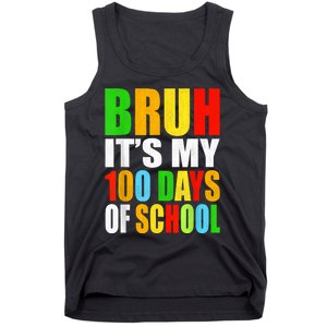 Bruh Its My 100 Days Of School Its 100th Day Of School Boy Tank Top