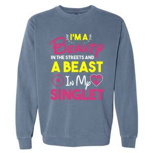 Beast In My Singlet Funny Wrestling Garment-Dyed Sweatshirt