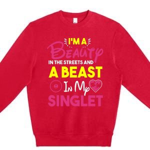 Beast In My Singlet Funny Wrestling Premium Crewneck Sweatshirt