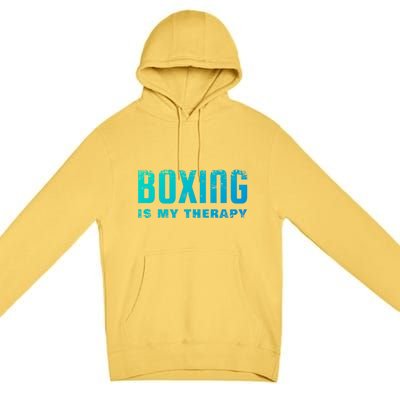 Boxing Is My Therapy Boxer Cool Gift Premium Pullover Hoodie