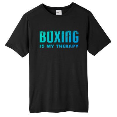 Boxing Is My Therapy Boxer Cool Gift Tall Fusion ChromaSoft Performance T-Shirt