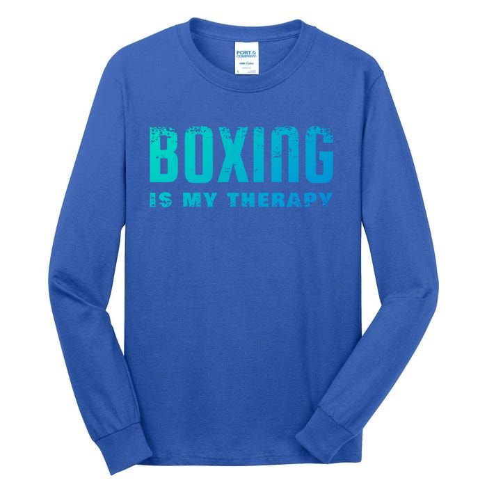 Boxing Is My Therapy Boxer Cool Gift Tall Long Sleeve T-Shirt