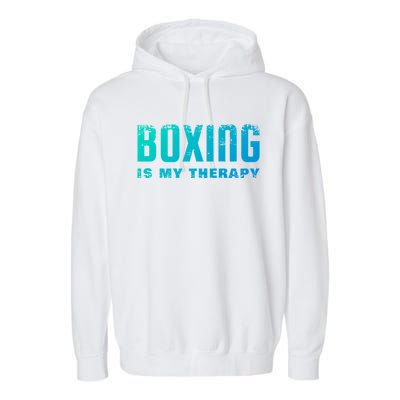 Boxing Is My Therapy Boxer Cool Gift Garment-Dyed Fleece Hoodie