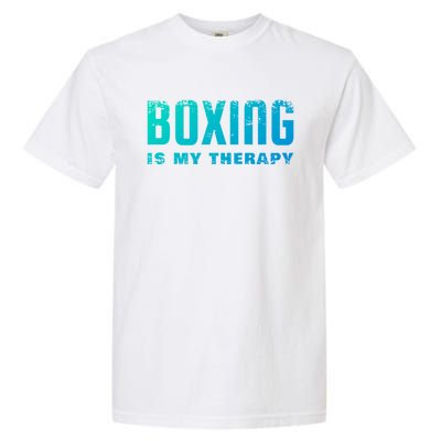 Boxing Is My Therapy Boxer Cool Gift Garment-Dyed Heavyweight T-Shirt